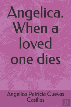 Bertrand.pt - Angelica. When A Loved One Dies