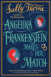Angelika Frankenstein Makes Her Match