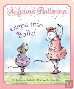 Bertrand.pt - Angelina Ballerina Steps Into Ballet