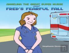 Angelina The Great Super Nurse And Fred'S Fearful Fall