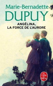 Angélina Tome 3 : La Force De L'Aurore