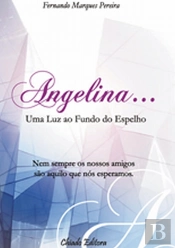 Angelina... Uma Luz ao Fundo do Espelho