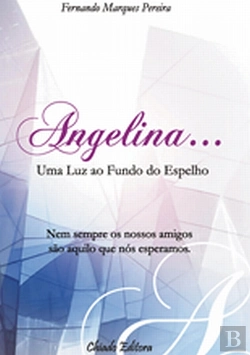 Bertrand.pt - Angelina... Uma Luz ao Fundo do Espelho