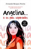 Angelina...e os Pais Separados