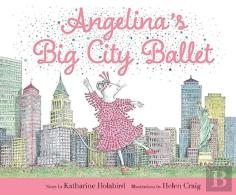 Angelina'S Big City Ballet