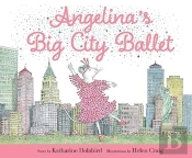 Angelina'S Big City Ballet