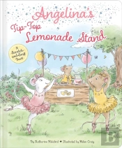 Angelina'S Tip-Top Lemonade Stand