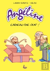 Angéline ; Cadeau De Ouf !
