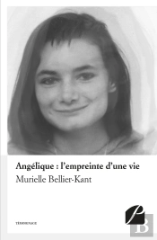 Angélique : L'Empreinte D'Une Vie