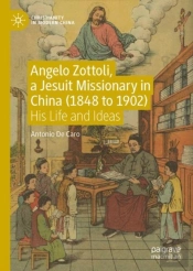 Angelo Zottoli, A Jesuit Missionary In China (1848 To 1902)