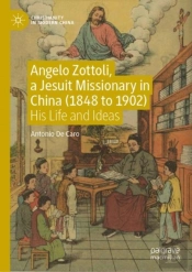Angelo Zottoli, A Jesuit Missionary In China (1848 To 1902)