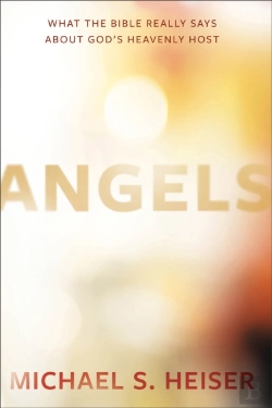 Bertrand.pt - Angels Â€“ What The Bible Really Says About God'S Heavenly Host
