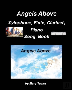 Bertrand.pt - Angels Above Xylophone, Flute, Clarinet, Pianosong Book