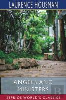 Angels And Ministers (Esprios Classics)