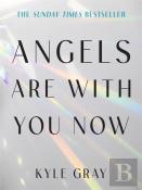 Angels Are With You Now