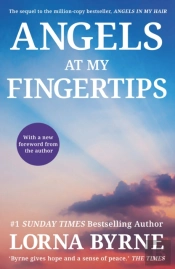 Angels At My Fingertips: The Sequel To Angels In My Hair
