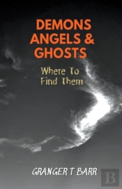 Angels, Demons And Ghosts
