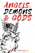 Angels. Demons And Gods