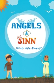 Angels & Jinn; Who Are They?