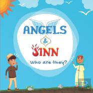 Angels & Jinn; Who Are They?