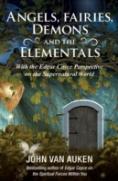 Angels, Fairies, Demons And The Elementals