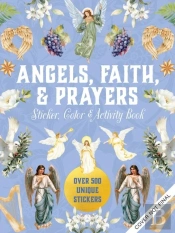 Angels, Faith & Prayers Sticker, Color & Activity Book