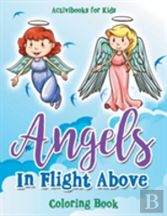 Angels In Flight Above Coloring Book