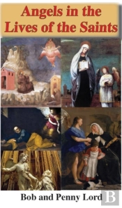 Angels In The Lives Of The Saints