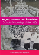Angels, Incense And Revolution
