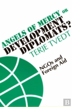 Bertrand.pt - Angels Of Mercy Or Development Diplomats?
