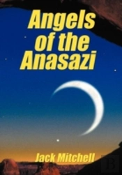 Angels Of The Anasazi