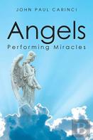 Angels Performing Miracles