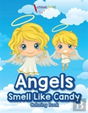 Angels Smell Like Candy Coloring Book