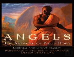 Angels The Artwork Of Philip Howe