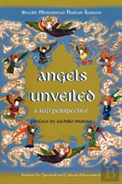 Angels Unveiled, A Sufi Perspective