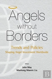 Angels Without Borders: Trends And Policies Shaping Angel Investment Worldwide