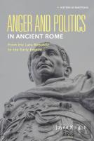 Anger And Politics In Ancient Rome