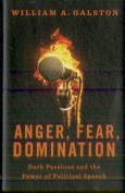 Anger, Fear, Domination