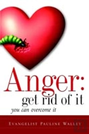 Anger: Get Rid Of It