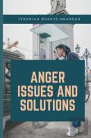 Anger Issues And Solutions