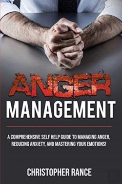 Bertrand.pt - Anger Management: A Comprehensive Self-H