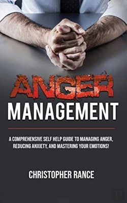 Bertrand.pt - Anger Management: A Comprehensive Self-H