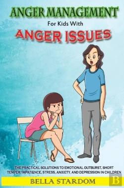 Bertrand.pt - Anger Management For Kids With Anger Issues