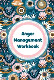 Anger Management Workbook