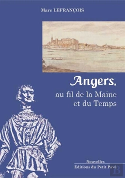 Bertrand.pt - Angers, Au Fil De La Maine Et Du Temps