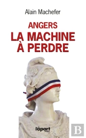 Angers : La Machine A Perdre