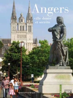 Bertrand.pt - Angers ; Ville Douce Et Secrète