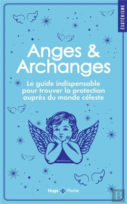 Bertrand.pt - Anges Et Archanges : Le Guide Indispensable Pour Trouver La Protection Auprès Du Monde Céleste