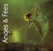 Anges Et Fées ; Par Les Plus Grands Peintres