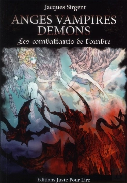 Bertrand.pt - Anges, Vampires, Démons ; Les Combattants De L'Ombre